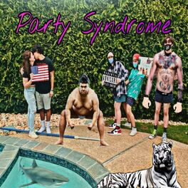 Album cover of Party Syndrome (feat. OtherBoy, Ash Maleno, Ruby, E.J. Hall & Kid Gruesome)