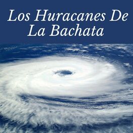 Album cover of Los huracanes de la Bachata