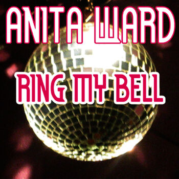 lyrics anita ward ring my bell