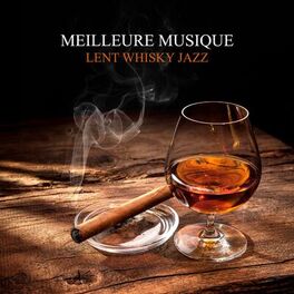 Album cover of Meilleure musique lent whisky jazz: Soirée d'automne et longue nuit