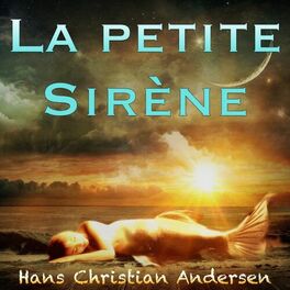 Album cover of La petite Sirène, Hans Christian Andersen (Livre audio)