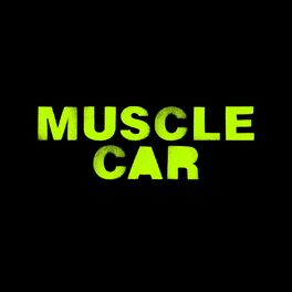 Album cover of Muscle Car