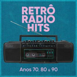 Album cover of Retrô Rádio Hits: Anos 70, 80 e 90