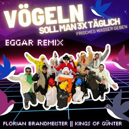 Album cover of Vögeln soll man 3x täglich frisches Wasser geben (Eggar Remix)