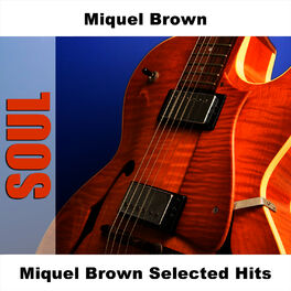 Album cover of Miquel Brown Selected Hits