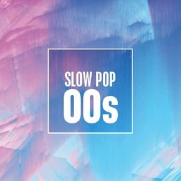 Album cover of Slow Pop 00s