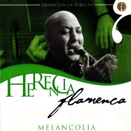 Album cover of Herencia Flamenca. Melancolia