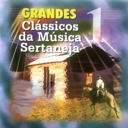 Album cover of Grandes Clássicos Da Música Sertaneja, Vol.1