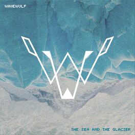 Album cover of The Sea and the Glacier