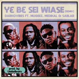 Album cover of Y3 B3 Sei Wiase (feat. Mugeez, Sablar & Medikal)