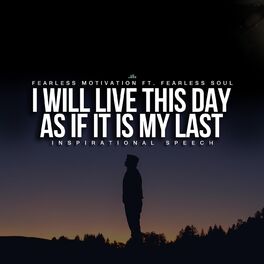 Album cover of I Will Live This Day as If It Is My Last (Inspirational Speech)