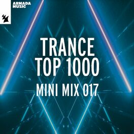Album cover of Trance Top 1000 - Mini Mix 017