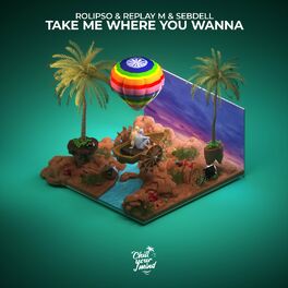 Album cover of Take Me Where You Wanna