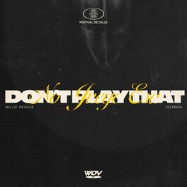 Album cover of (DON'T) PLAY THAT