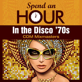 Album cover of Spend an Hour..In the Disco 70s