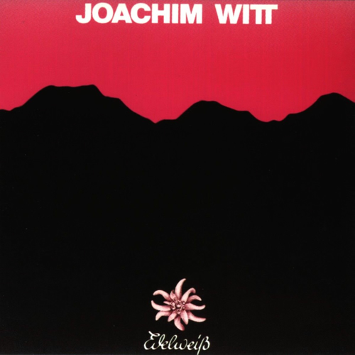 Joachim Witt - Edelweiss: Songtexte und Songs | Deezer