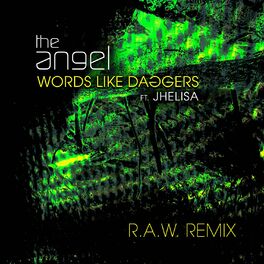 Album cover of Words Like Daggers (feat. Jhelisa) (R.A.W. AKA 6blocc Remix)
