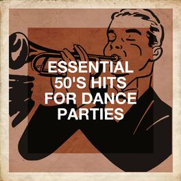 Album cover of Essential 50's Hits for Dance Parties