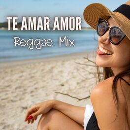 Album cover of Te Amar Amor Reggae Mix