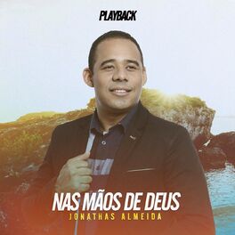 Album cover of Nas Mãos de Deus (Playback)