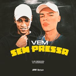 Album cover of Vem Sem Pressa