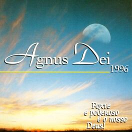 Album cover of Agnus Dei 1996 (Forte e Poderoso É o Nosso Deus)