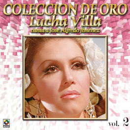 Album cover of Colección de Oro: Lucha Villa Canta a José Alfredo Jiménez, Vol. 2