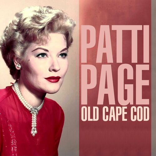 Patti Page - Old Cape Cod: listen with | Deezer