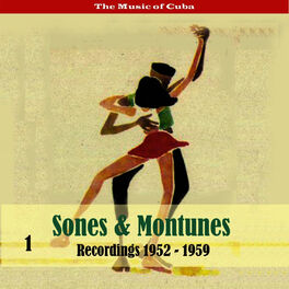Album cover of The Music of Cuba - Sones & Montunes Recordings 1952 - 1959, Volume 1