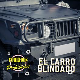 Album cover of Corridos Prohibidos: El Carro Blindado