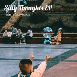 Album cover of Silly Thoughts EP