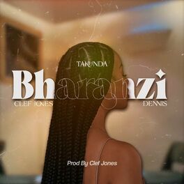 Album cover of Bharanzi (feat. Clef Jones & Dennis)