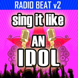 Album cover of Sing It Like an Idol: Radio Beat V2