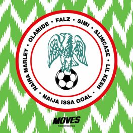 Album cover of Naija Issa Goal (feat. Simi, Olamide, Falz, Lil Kesh and Slimcase)