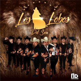 Los Lobos del Sur: albums, songs, playlists | Listen on Deezer