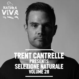 Album cover of Trent Cantrelle Pres. Selezione naturale, Vol. 28