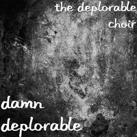 The Deplorable Choir Albums Songs Playlists Listen On Deezer