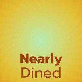 Album cover of Nearly Dined