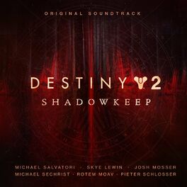 Album cover of Destiny 2: Shadowkeep (Original Soundtrack)