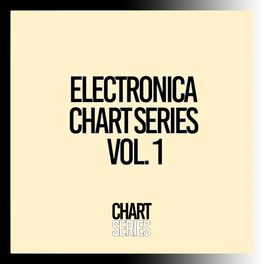Album cover of Electronica Chart Series, Vol. 1