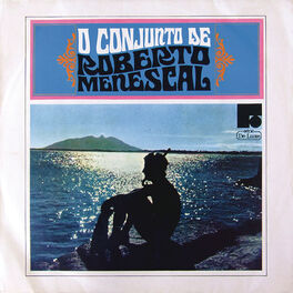 Album cover of O Conjunto De Roberto Menescal