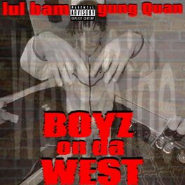 Album cover of Boyz n da WEST (feat. yung Quan)