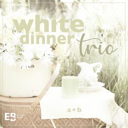 Album cover of White Dinner Trio