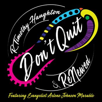 Don't Quit (feat. Evg. Arlene Johnson Marable) cover