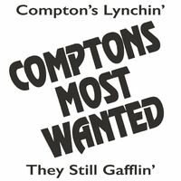 Compton's Most Wanted: albums, songs, playlists | Listen on Deezer