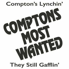 Album cover of Compton's Lynchin' / They Still Gafflin'