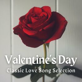 Album cover of Valentine's Day Classic Love Song Selection