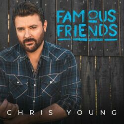 Chris Young – Famous Friends 2021 CD Completo