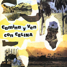 Album cover of Camina y ven con Celina (Remasterizado)