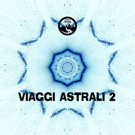 Album cover of Viaggi Astrali 2
